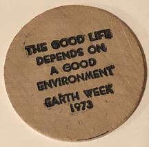 Vintage Earth Week 1973 Wooden Nickel - $4.94