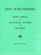 Max Schlossberg Daily Drills and Technical Studies for Trumpet - M. Baron Compan - £19.53 GBP