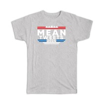 Mean Tweets 2024 : Gift T-Shirt Donald Trump Flag Pro America Republican Funny S - £19.97 GBP