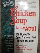 Chicken Soup for the Soul: 101 Stories to Open the Heart and Rekindle The Spirit - £3.72 GBP