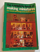 The Complete book of making miniatures by Thelma R. Newman (Fc12-3-B) - £6.28 GBP
