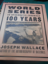 Collectible Book- WORLD SERIES Opinionated Chronicle 100 YEARS by Joseph... - $12.46