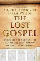 The Lost Gospel [Hardcover] Jacobovici, Simcha - £34.84 GBP