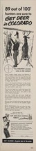 1958 Print Ad Get Deer in Colorado Sportsman&#39;s Hospitality Committee Denver - £12.41 GBP