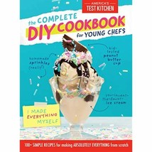 The Complete DIY Cookbook for Young Chefs: 100+ Simple Recipes for Making - £17.28 GBP