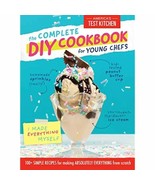 The Complete DIY Cookbook for Young Chefs: 100+ Simple Recipes for Making - £17.22 GBP