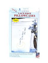 Jack Dempsey Love You To The Moon Lace Edge Pillowcase - $19.95