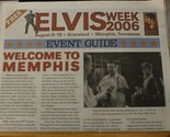 Elvis Week 2006 Event Guide Elvis Presley Magazine Newspaper memphis - £6.32 GBP