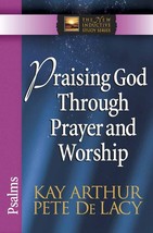 Praising God Through Prayer and Worship: Psalms (The New Inductive Study... - £11.15 GBP