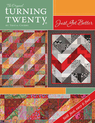 Primary image for TURNING TWENTY JUST GOT BETTER Fat Quarter Quilt Pattern Book FF 116 Tricia Crib
