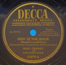 Bing Crosby 78 Now Is The Hour / Silver Threads Among The Gold SH1A - £5.43 GBP