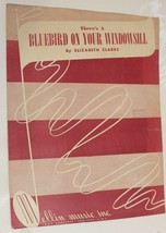 Vintage There&#39;s A Bluebird On The Window Sill Sheet Music 1949 - £4.53 GBP