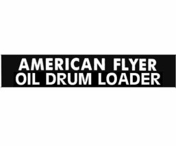 AMERICAN FLYER OIL DRUM LOADER Button SELF ADHESIVE STICKER S Gauge Trains - $3.99
