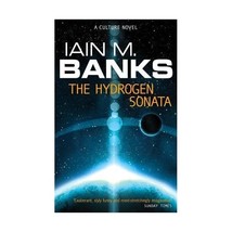 The Hydrogen Sonata (Culture 10) Iain M. Banks - $21.00