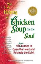 A 2nd Helping of Chicken Soup for the Soul: 101 More Stories to Open the Heart a - £4.99 GBP