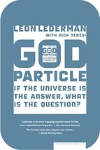 The God Particle: If the Universe Is the Answer, What Is the Question? [Paperbac - £4.72 GBP