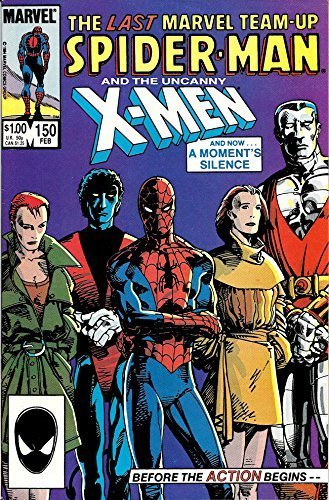 MARVEL TEAM-UP #150: SPIDER-MAN AND THE UNCANNY XMEN [Unknown Binding] - $6.88