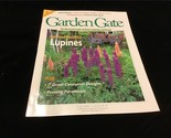 Garden Gate Magazine June 2001 Bold and Beautiful Lupines, Container Des... - $10.00