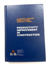 Productivity Improvement In Construction (Mcgraw Hill By Clarkson H. Hc - £29.10 GBP