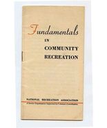 Fundamentals in Community Relations Booklet National Recreation Association - $17.82