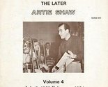 The Later Artie Shaw - Volume 4 - July 2, 1953 - February, 1954 [Vinyl] ... - £12.60 GBP