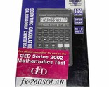 Casio FX-260 Solar Scientific Fraction Calculator GED Series 2002 Factor... - $23.17