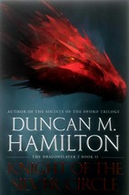 Knight of the Silver Circle (The Dragonslayer #2) by Duncan M. Hamilton / 2019 - £1.77 GBP
