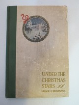 Under The Christmas Stars 1913 Grace S Richmond Antique Hardcover First Edition - £19.73 GBP