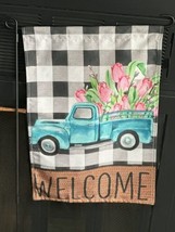 Welcome ~ Beautiful Blue Truck with Pink Tulips Garden Flag ~ 12&quot; x 18&quot; ... - £6.79 GBP
