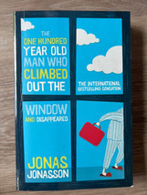 The One Hundred-Year-Old Man Who Climbed Out The Window And Disappeared by Jonas - $32.00