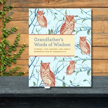 Grandfather&#39;s Words of Wisdom Journal Stories and Family Memories Grandc... - $15.48