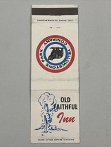 Vintage Matchbook Cover  Old Faithful Inn  Yellowstone Company  gmg  unstruck - £9.25 GBP