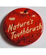 NATURE&#39;S TOOTHBRUSH APPLE THEMED METAL PINBACK BUTTON VINTAGE RETRO WEAR... - $34.27 CAD