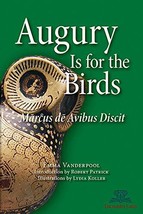 Augury is for the Birds: Marcus de Avibus Discit [Unknown Binding] Emma ... - $9.79
