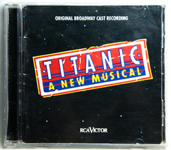 Titanic Original Broadway Cast Recording 1997 Musical Audio CD RCA Victor - $4.99