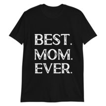 Best Mom Ever T-Shirt Black - £15.22 GBP+