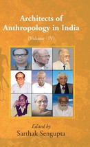Architects of Anthropology in India Volume 4th [Hardcover] - £20.38 GBP