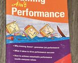Training Ain&#39;t Performance by Erica J. Keeps and Harold D. Stolovitch (2... - $4.37