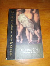 Dancing Girls and Other Stories by Margaret Atwood 1998, PB CIP info Ful... - £1.36 GBP
