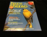 Birds &amp; Blooms Magazines July 2013 Songs of Summer How Birds Learn to Sing - $9.00