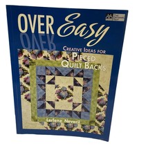 Over Easy: Creative Ideas for Pieced Quilt Backs That Patchwork Place - £9.89 GBP