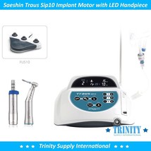 SAESHIN TRAUS SIP10 WITH OPTIC PUSH LED HANDPIECE DENTAL IMPLANT SURGERY... - £1,931.98 GBP