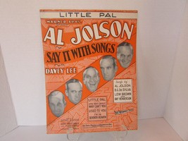 Little Pal Al Jolson Say It With Songs 1929 Sheet Music - £3.85 GBP