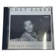 Chet Baker: The Best Thing For You, A&amp;M Jazz 1989 - £8.01 GBP