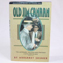 Signed Old Jim Canaan A Novel By Margaret Skinner Hardcover Dj 1990 1st Printing - £17.31 GBP