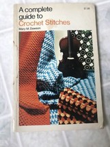 A Complete Guide to Crochet Stitches by Mary M. Dawson  Crown Publishing... - £11.75 GBP