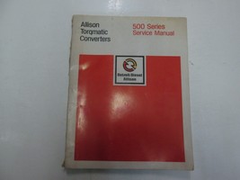Detroit Diesel Allison Torqmatic Converters 500 Series Service Manual SA 1058J - £15.65 GBP