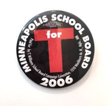 Minneapolis School Board 2006 Trade Union Button Pin 2.25&quot; - £9.59 GBP