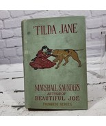 Tilda Jane&#39;s Orphans by Marshall Saunders 12th Impression 1907 Vintage - £22.20 GBP