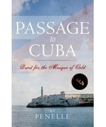 Passage to Cuba: Quest for the Masque of Gold by Penelle (English) Paperback Boo - $12.16